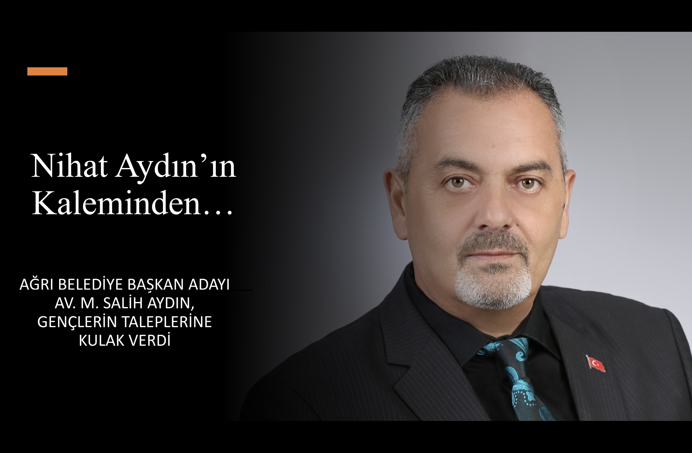 Nihat Aydın’ın Kaleminden… Ağrı Belediye Başkan Adayı Av. M. Salih Aydın, Üniversite Öğrencileriyle Buluştu: Gençlerin Taleplerine Kulak Verdi