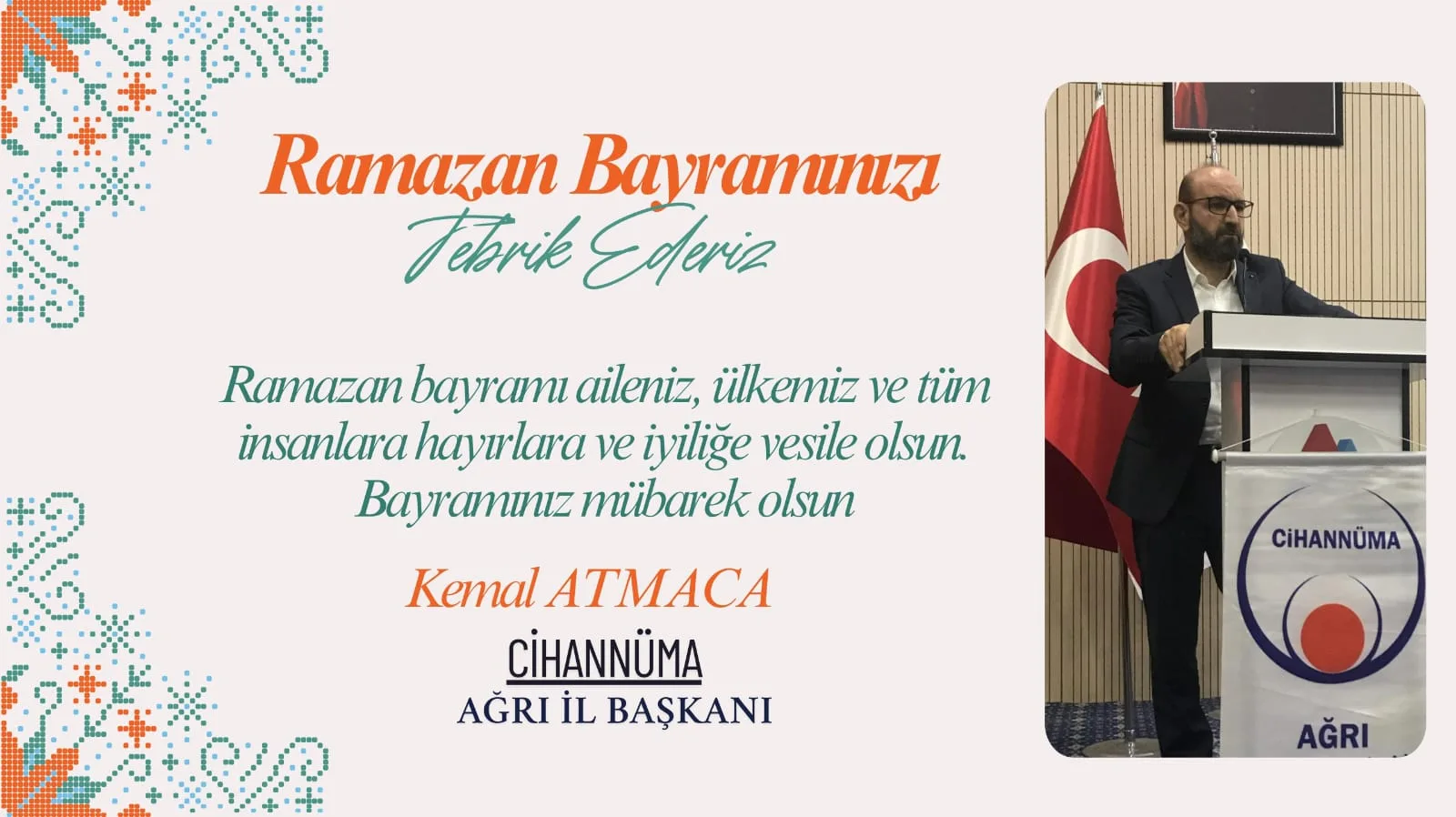 Cihannüma Ağrı İl Başkanı Atmaca: “Bayramınız mübarek olsun”